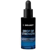 Dr. Brandt Drop Of Strength All-Day Strengthening Serum wzmacniające serum do twarzy 15ml