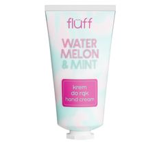 Fluff Krem do rąk Watermelon&Mint (50 ml)