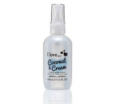 I Love Refreshing Body Spritzer odświeżająca mgiełka do ciała Coconut & Cream (100 ml)