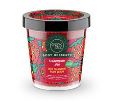 Organic Shop Body Desserts peeling do ciała oczyszczający dżem truskawkowy (450 ml)