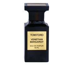 Tom Ford Venetian Bergamot woda perfumowana spray 50 ml