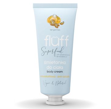 Fluff  Body Cream śmietanka do ciała antycellulitowa Mandarynka (150 ml)
