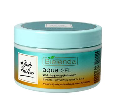 Bielenda Body Positive Aqua Gel ujędrniająco-wygładzający z efektem optycznej korekty ciała (250 ml)