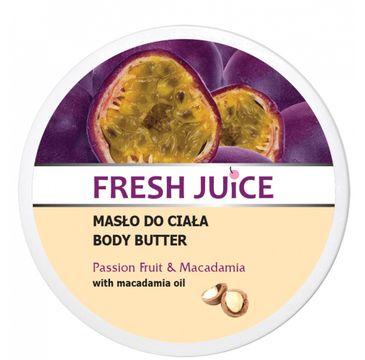 Fresh Juice – Masło do ciała Passion Fruit & Macadamia (225 ml)