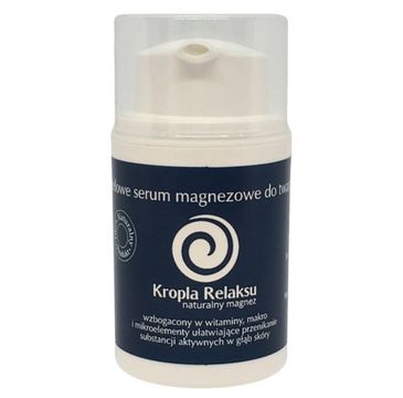 Kropla Relaksu Serum magnezowe do twarzy (50 ml)