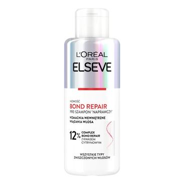 L'Oreal Paris Elseve Bond Repair pre-szampon naprawczy wzmacniający wewnętrzne wiązania włosa 200ml