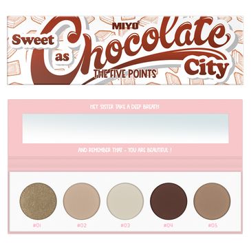 MIYO The Five Points Palette paleta cieni do powiek Sweet as Chocolate City 6.5g