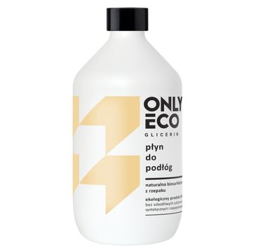 OnlyEco Glicerin ekologiczny płyn do podłóg 500 ml