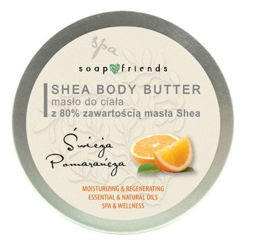 Soap&Friends Shea Butter 80% masło do ciała Pomarańcza 200ml