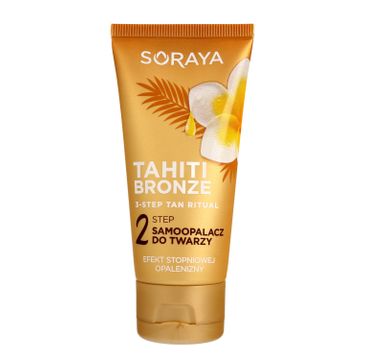 Soraya Tahiti Bronze 2 Step samoopalacz do twarzy,szyi i dekoltu 50 ml