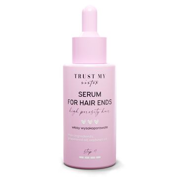 Trust My Sister Serum For Hair Ends serum do włosów wysokoporowatych (40 g)