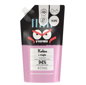 Yope – Naturalne Mydło do rąk dla dzieci - KOKOS i MIĘTA - zapas (400 ml)