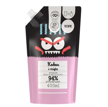 Yope – Naturalne Mydło do rąk dla dzieci - KOKOS i MIĘTA - zapas (400 ml)